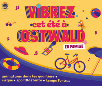 Cet été, vibrez à Ostwald !